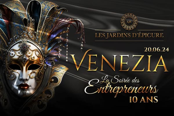 Soirée des Entrepreneurs 2024 — une 10ᵉ édition sous le signe de Venise